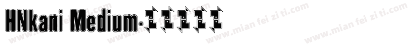 HNkani Medium字体转换